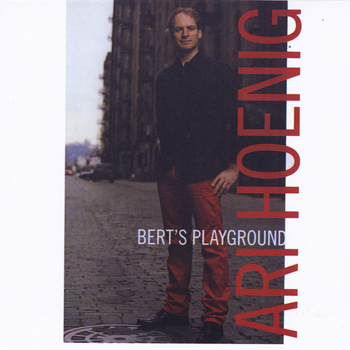 Ari Hoenig - Bert's Playground
