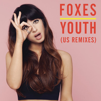 Foxes - Youth (Remixes)