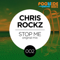 Chris Rockz - Stop Me