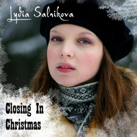 Lydia Salnikova - Closing in Christmas