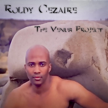 Roldy Cezaire - The Venus Project