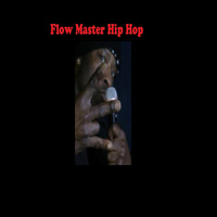 Flow Master Hip Hop - From Chicago