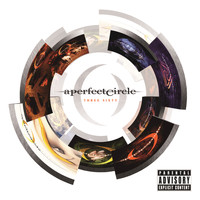 A Perfect Circle - Three Sixty (Explicit)