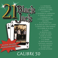 Calibre 50 - 21 Black Jack (Nueva Edición Remasterizada)