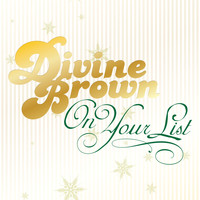 Divine Brown - On Your List
