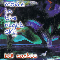 Bill Cantos - Movie in the Night Sky