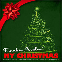 Frankie Avalon - Frankie Avalon: My Christmas (Remastered)