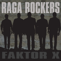 Raga Rockers - Faktor X