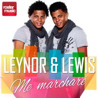 Leynor & Lewis - Me Marcharé