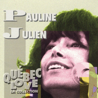 Pauline Julien - Québec love: La collection
