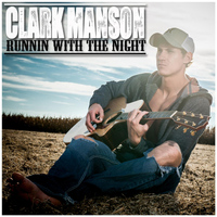 Clark Manson - Runnin With the Night