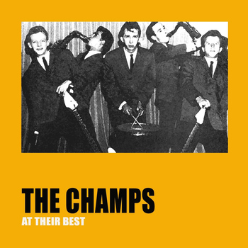 The Champs - The Champs At Their Best