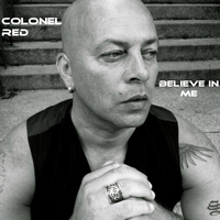 Colonel Red - Believe in Me