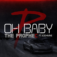 The PropheC - Oh Baby