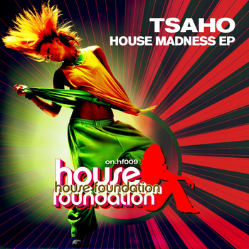TSAHO - House Madness EP