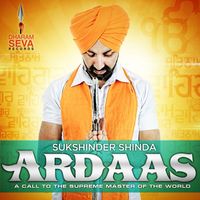 Sukshinder Shinda - Ardaas