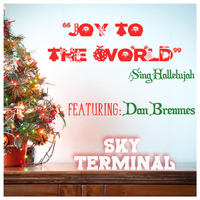 Dan Bremnes - Joy to the World / Sing Hallelujah (feat. Dan Bremnes)