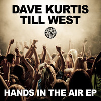 Dave Kurtis - Hands in the Air Ep