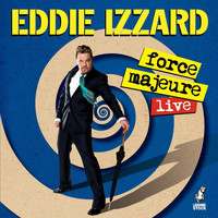 Eddie Izzard - Force Majeure