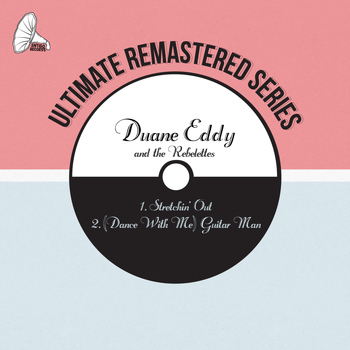 Duane Eddy and The Rebelettes - Stretchin' Out