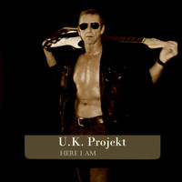 U.K. Projekt - Here I Am