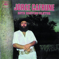 Jorge Cafrune - Este Destino Cantor