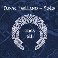 Dave Holland - Ones All