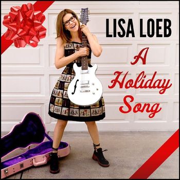 Lisa Loeb - A Holiday Song - Single