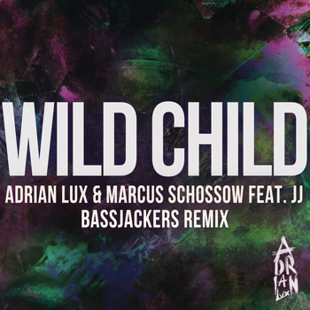 Adrian Lux & Marcus Schössow feat. JJ - Wild Child (Bassjackers Remix)