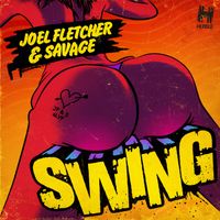 Joel Fletcher, Savage - Swing (Joel Fletcher Remix)