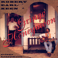 Robert Earl Keen - Gringo Honeymoon