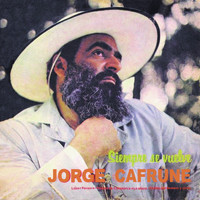 Jorge Cafrune - Siempre Se Vuelve