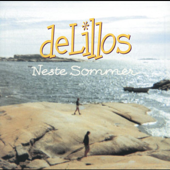 deLillos - Neste sommer (Jubileumsutgave) (Remastered)
