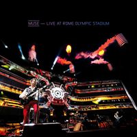 Muse - Live at Rome Olympic Stadium (Explicit)