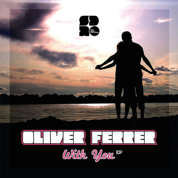 Oliver Ferrer - With You EP