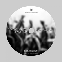 Dempsey Massy - Re Yeah EP