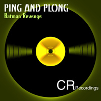 Ping And Plong - Batman Revenge