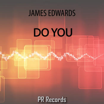 James Edwards - Do You