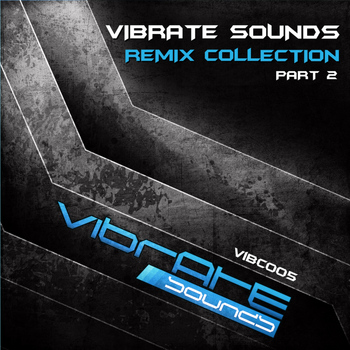 Various Artists - Vibrate Sounds - Remix Collection Part 2