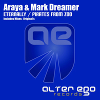 Araya & Mark Dreamer - Eternally / Pirates From Zoo