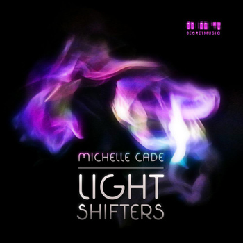 Michelle Cade - Light Shifters