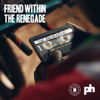 Friend Within - The Renegade