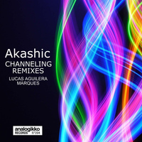 Akashic - Channeling Remixes