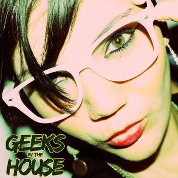 Various Artists - Geeks in the House