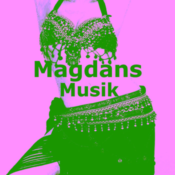 Various Artists - Magdans musik (Orientaliska dansens)