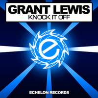 Grant Lewis - Knock It Off