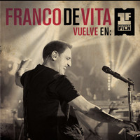 Franco De Vita - Franco De Vita Vuelve en Primera Fila