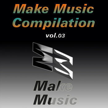 Various Artists - Make Music Compilation Vol. 03