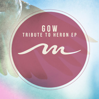 Gow - Tribute To Heron EP