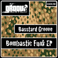 Basstard Groove - Bombastic Funk EP